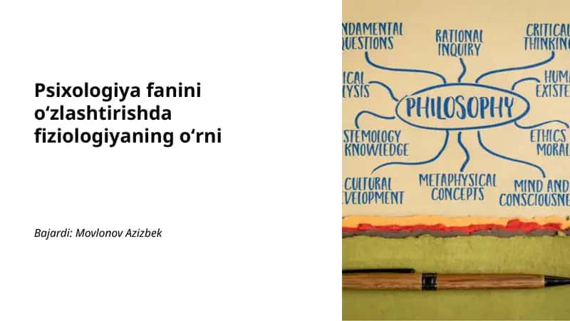 Psixologiya fanini oʻzlashtirishda fiziologiyaning oʻrni