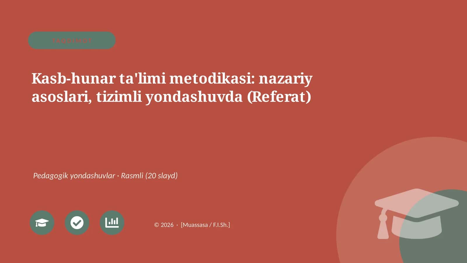 Kasb-hunar ta'limi metodikasi: nazariy asoslari, tizimli yondashuvda (Referat)