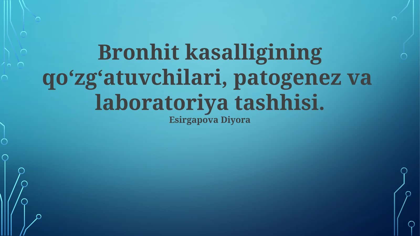 Bronhit kasalligining qo‘zg‘atuvchilari, patogenez va laboratoriya tashhisi