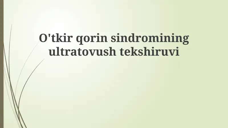 O'tkir qorin sindromining ultratovushtekshiruvi