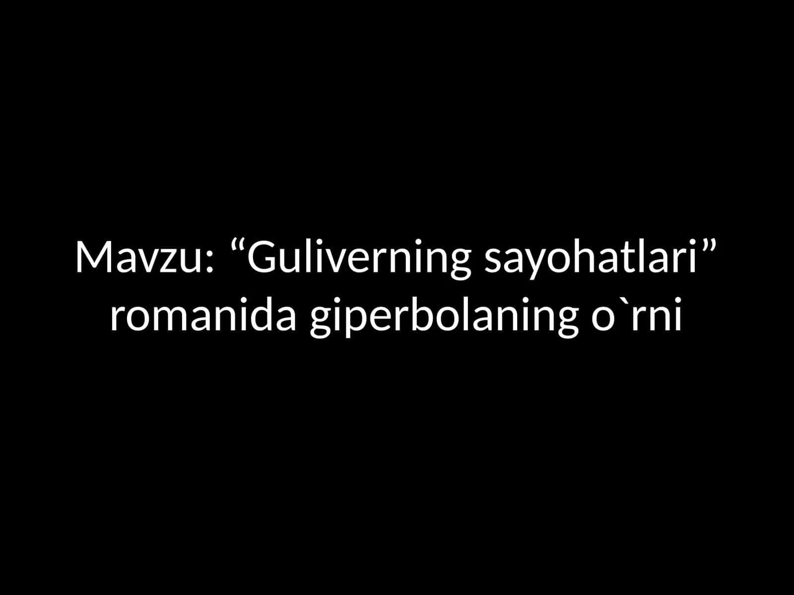 "Guliverning sayohatlari" romanidagi perbolaning o'rni