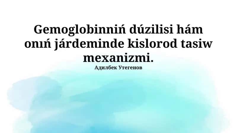 Gemoglobin arqalı kislorodtıń tasılıwı