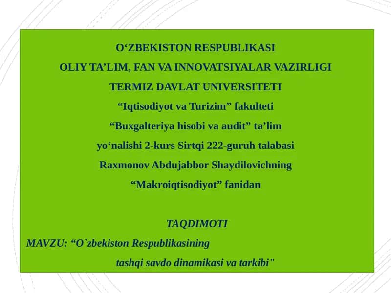 O`zbekiston Respublikasining tashqi savdo dinamikasi va tarkibi