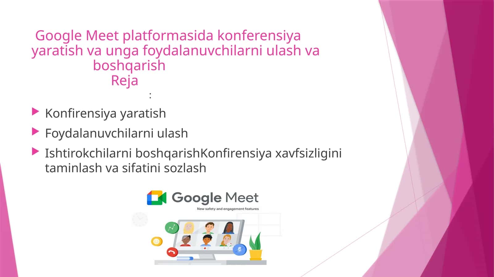 Google Meet platformasidagi konferensiya yaratish va unga foydalanuvchilarni ulash va boshqarish