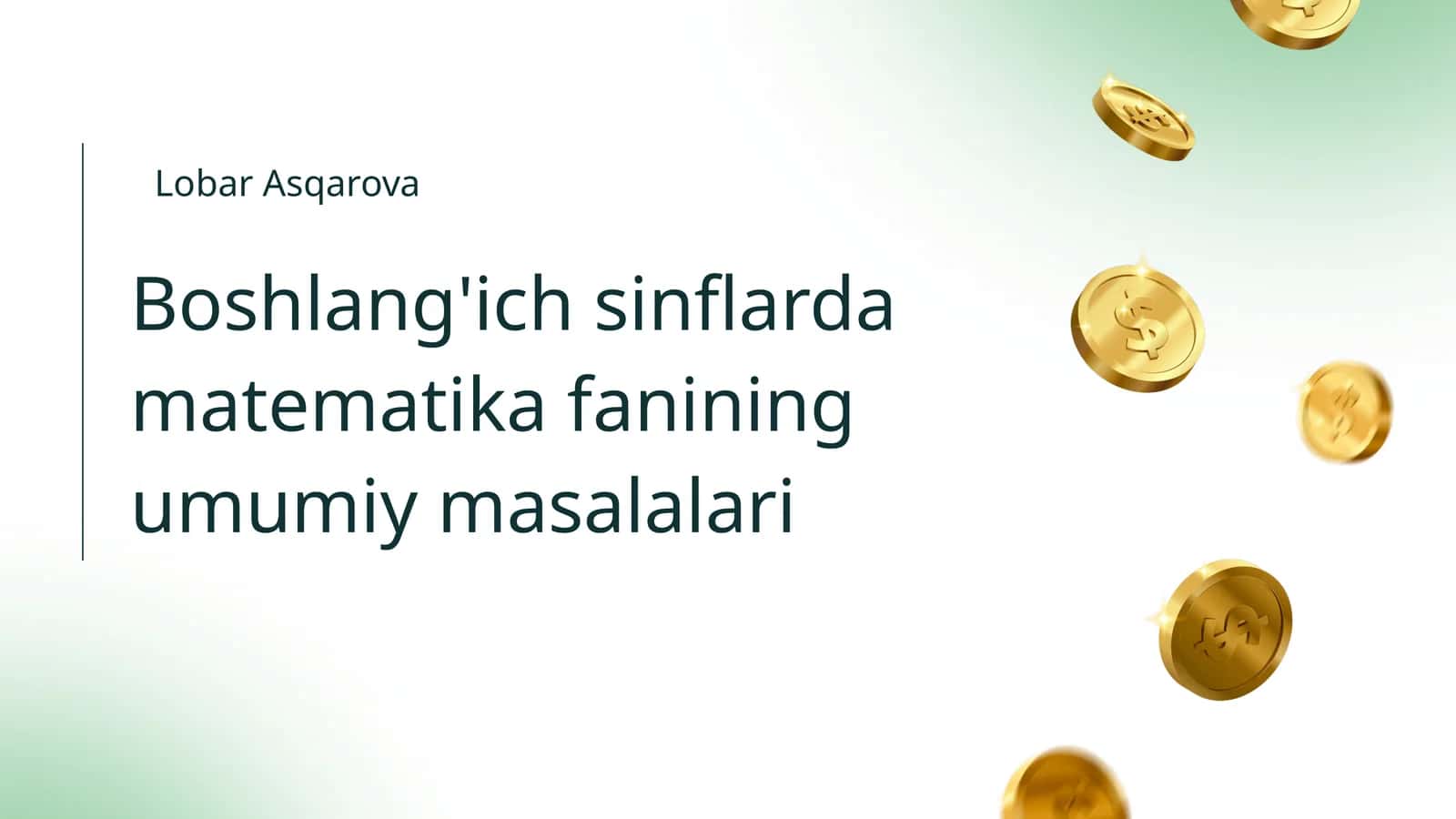 Boshlang'ich sinflarda matematika fanining umumiy masalalari