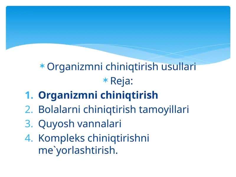 Organizmni chiniqtirish usullari