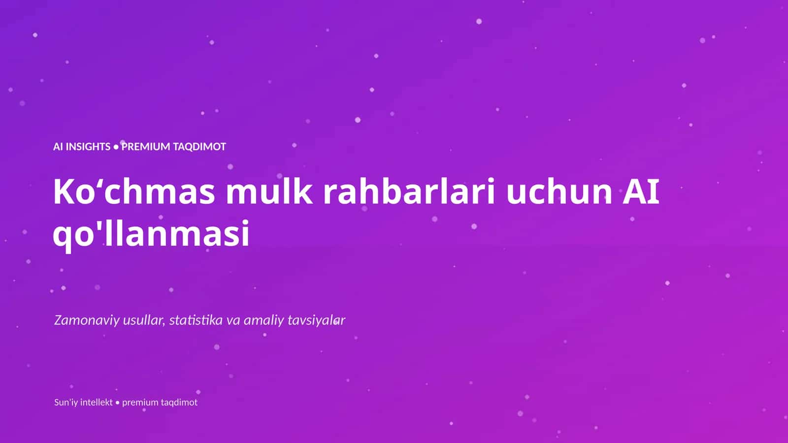 Koʻchmas mulk rahbarlari uchun AI qo'llanmasi