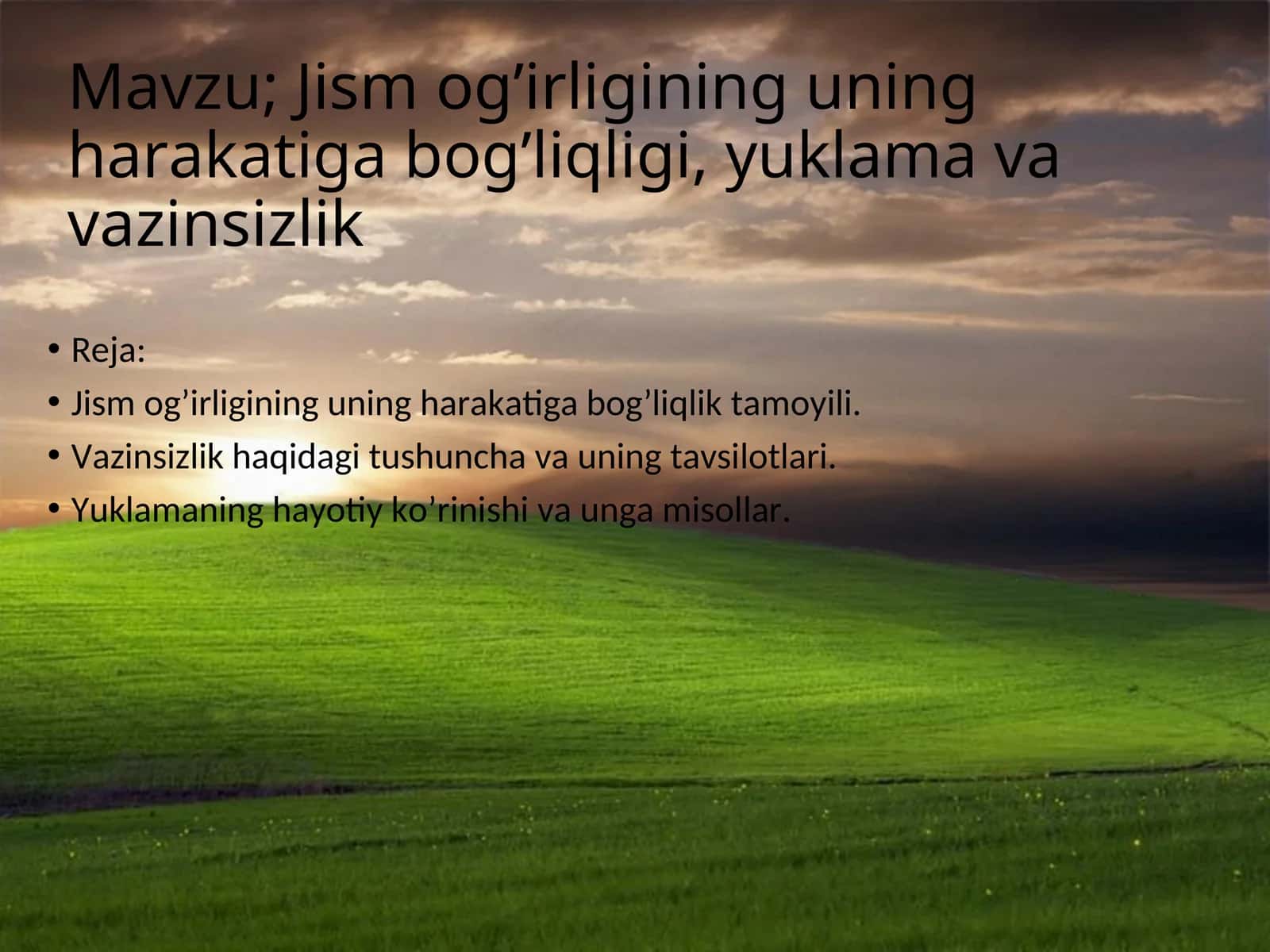Jism og’irligining uning harakatiga bog’liqligi, yuklama va vazinsizlik