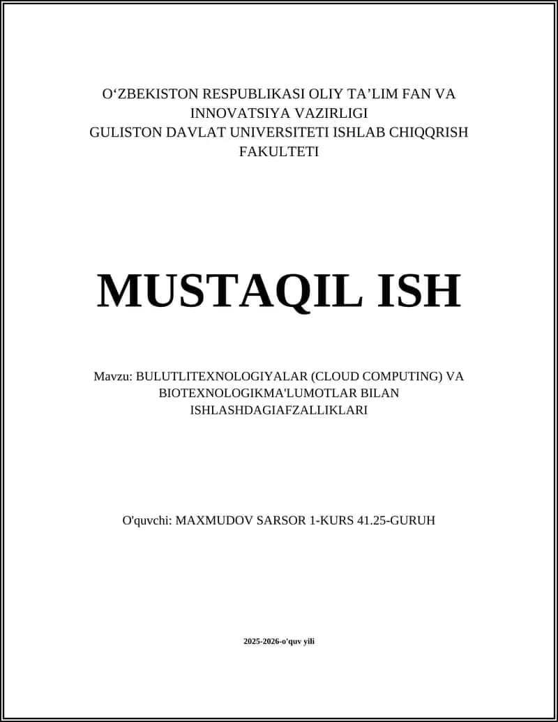 BULUTLITEXNOLOGIYALAR (CLOUD COMPUTING) VA BIOTEXNOLOGIKMA'LUMOTLAR BILAN ISHLASHDAGIAFZALLIKLARI