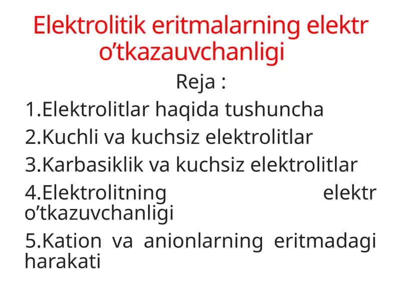 Elektrolitik eritmalarning elektr o’tkazauvchanligi