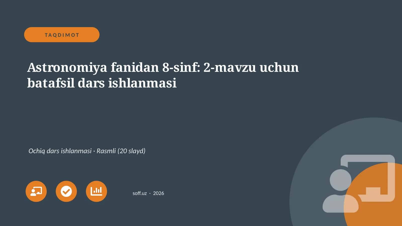 Astronomiya fanidan 8-sinf: 2-mavzu uchun batafsil dars ishlanmasi