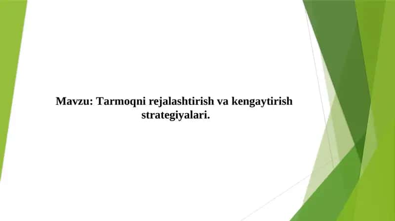 Tarmoqni rejalashtirish va kengaytirish strategiyalari