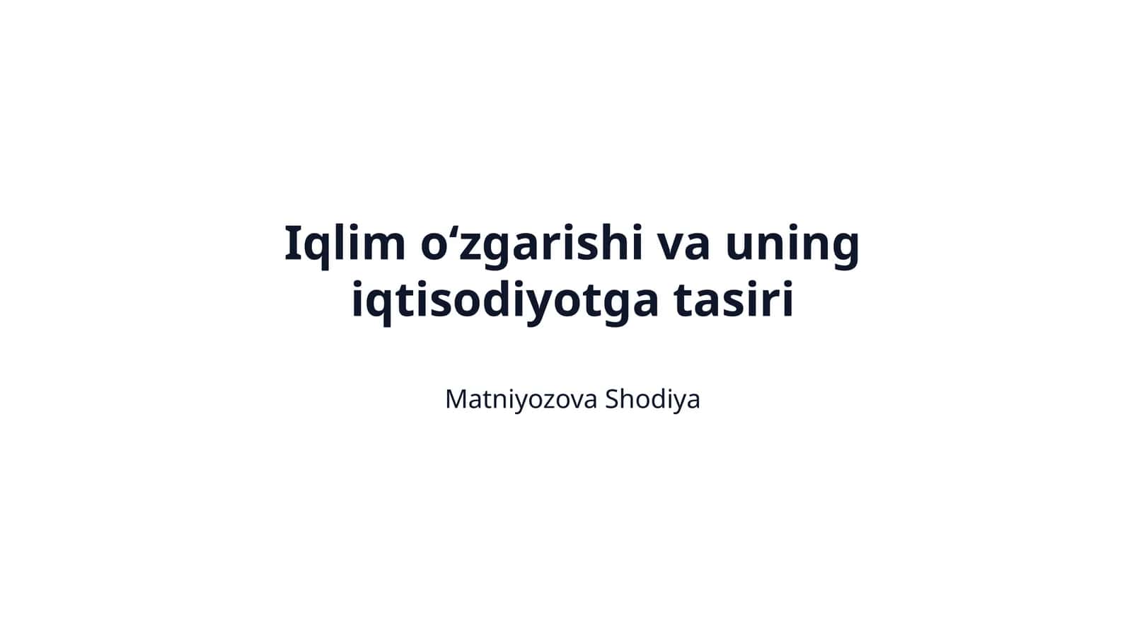 Iqlim o‘zgarishi va uning iqtisodiyotga tasiri