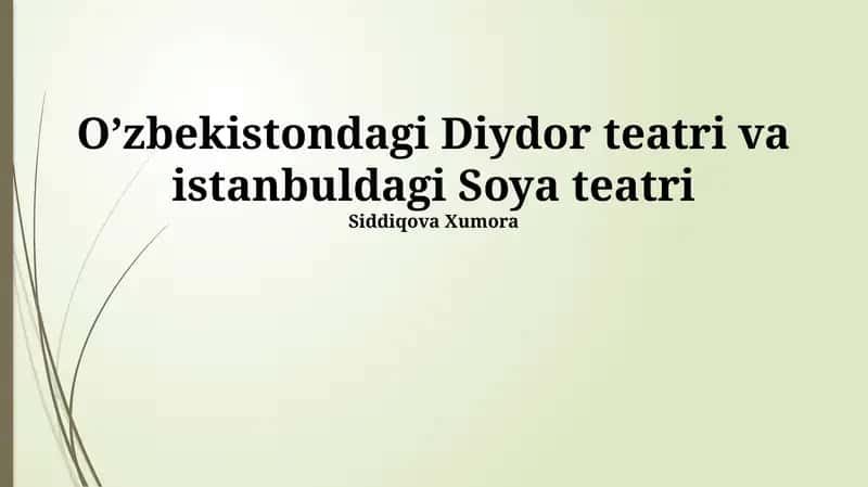Oʻzbekistondagi Diydor Teatriga Umumiy Nazar