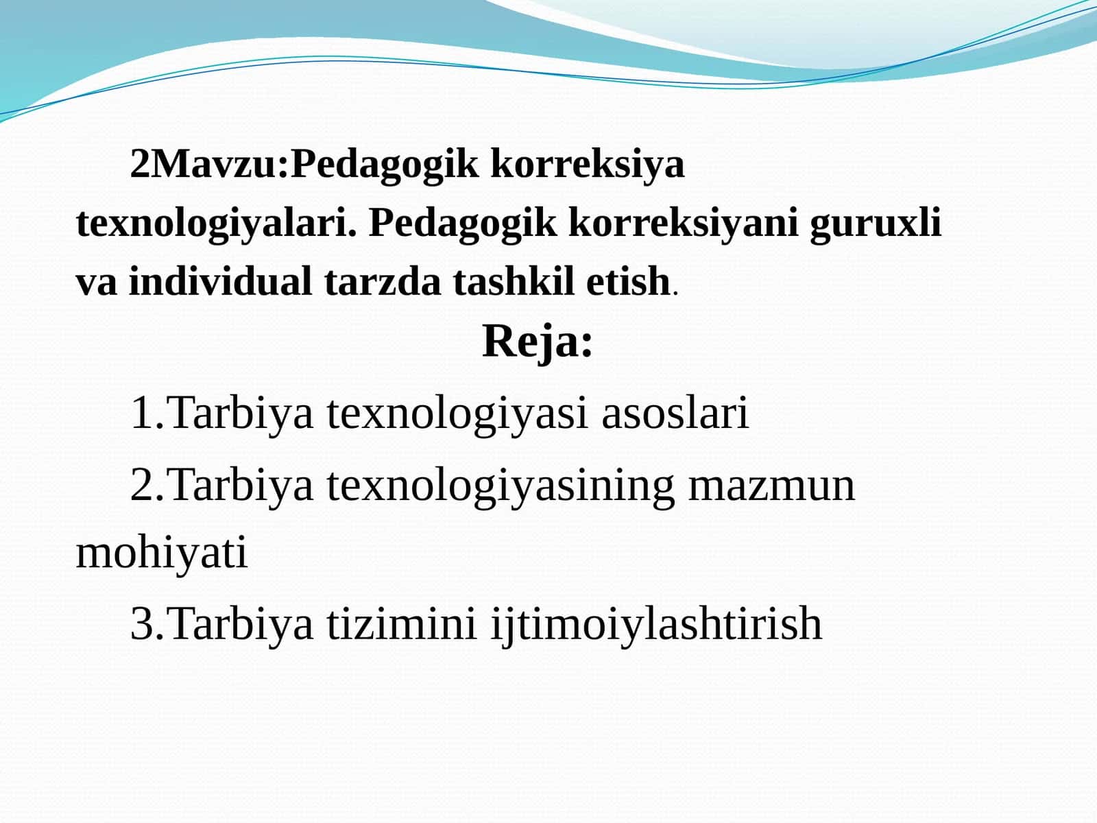 Pedagogik korreksiya texnologiyalari. Pedagogik korreksiyani guruhli va individual tarzda tashkil etish