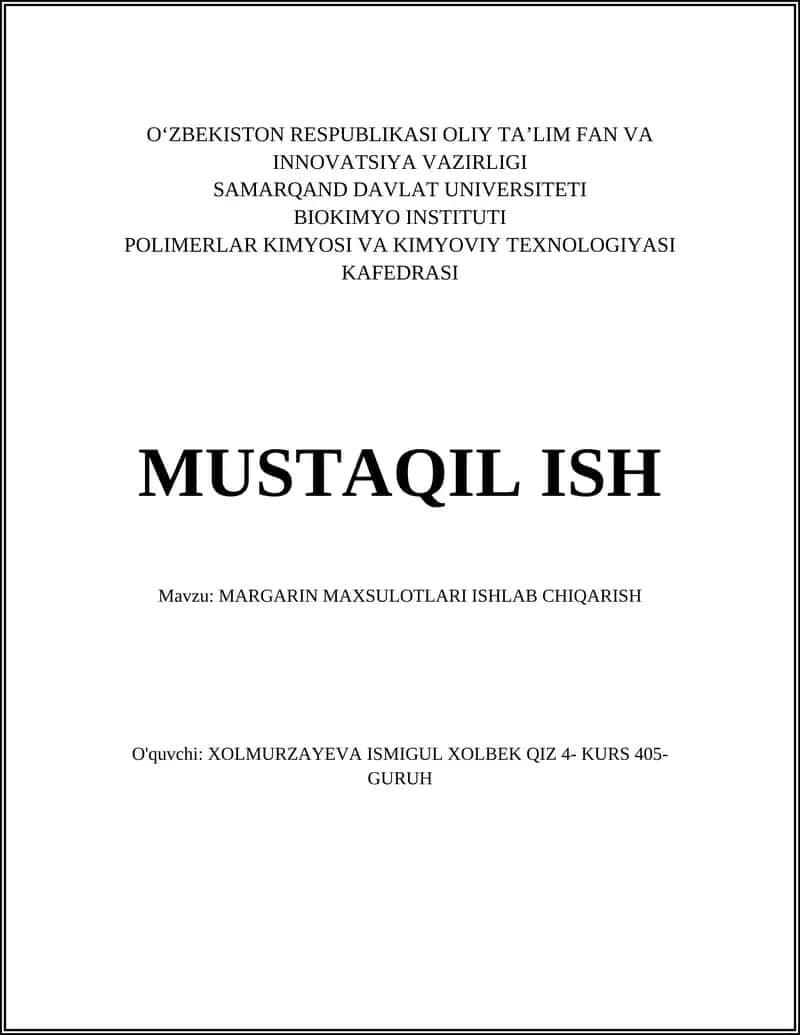 MUSTAQIL ISH Mavzu: MARGARIN MAXSULOTLARI ISHLAB CHIQARISH