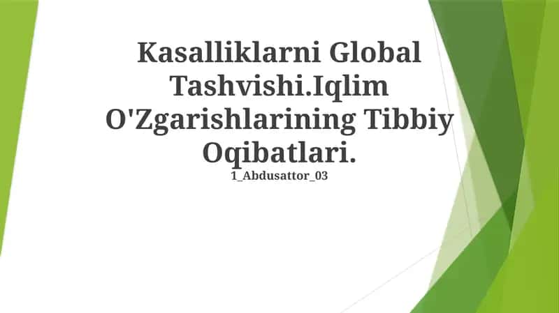 Kasalliklarni Global Tashvishi.Iqlim O'Zgarishlarining Tibbiy Oqibatlari