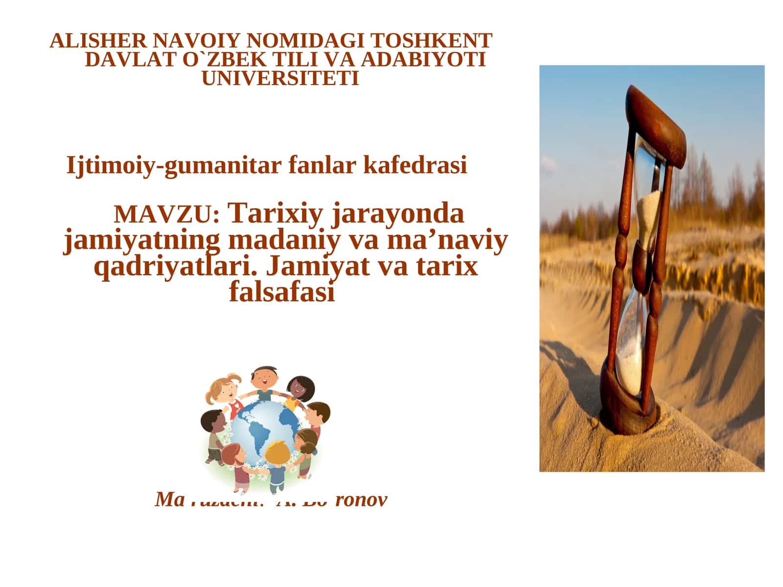Tarixiy jarayonda jamiyatning madaniy va ma’naviy qadriyatlari