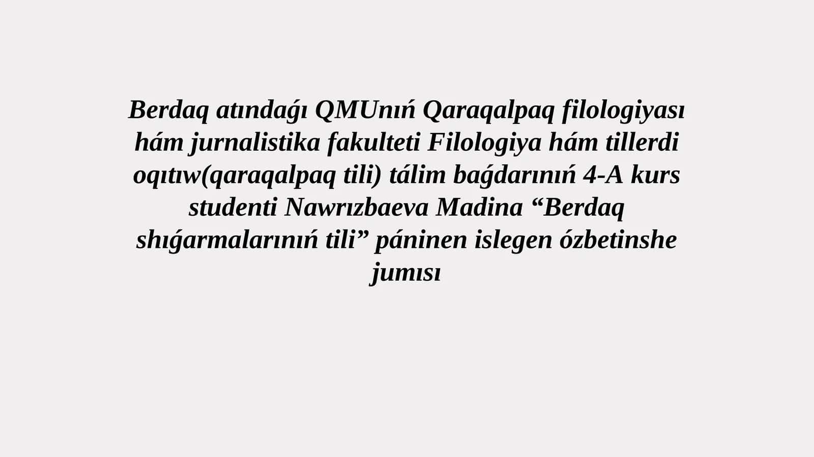 Berdaq shıǵarmalarınıń tili