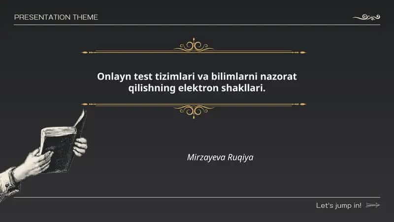 Onlayn test tizimlari va bilimlarni nazorat qilishning elektron shakllari
