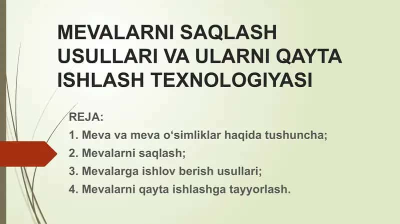 Mevalarni saqlash usullari va ularni qayta ishlash texnologiyasi