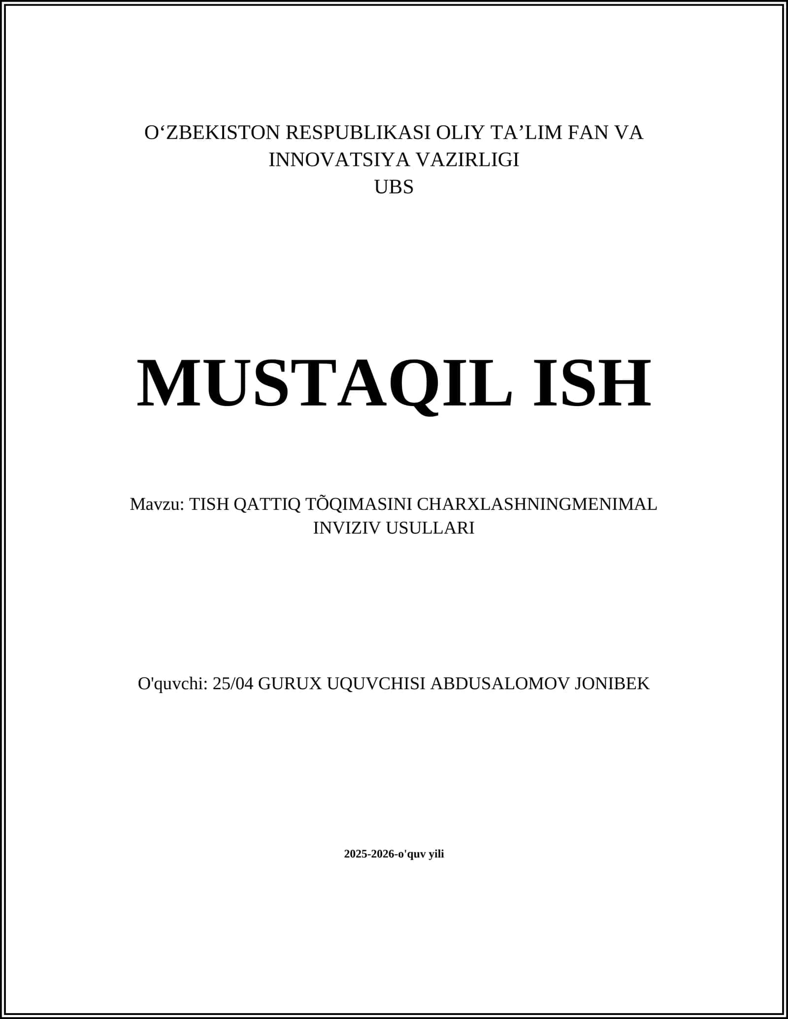 TISH QATTIQ TÕQIMASINI CHARXLASHNINGMENIMAL INVIZIV USULLARI