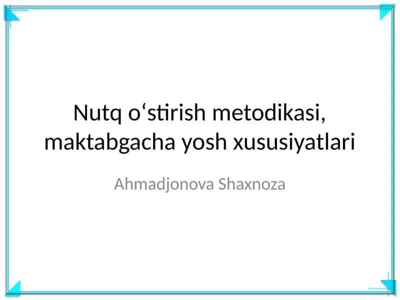 Nutq oʻstirish metodikasi, maktabgacha yosh xususiyatlari