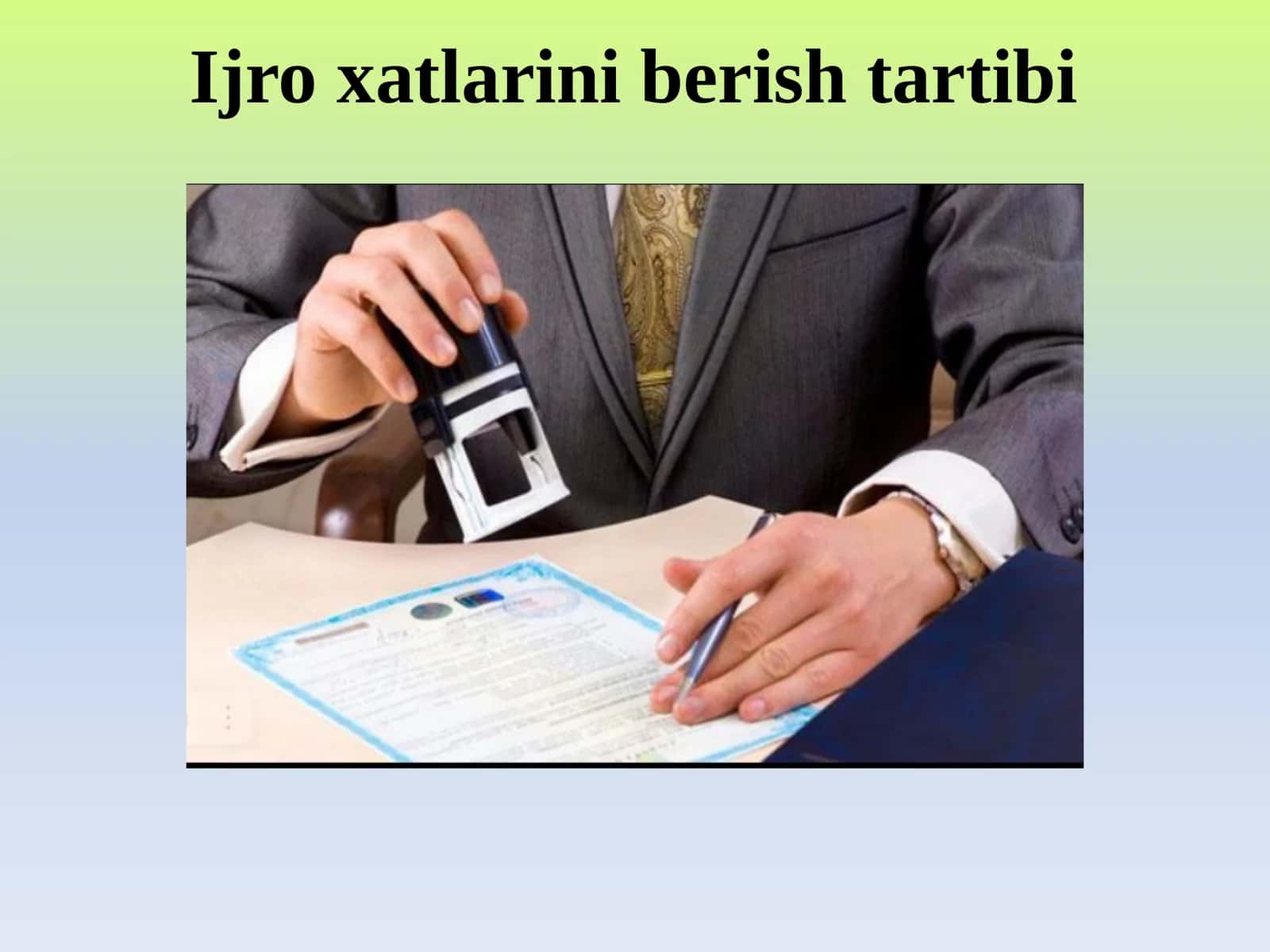 Ijro xatlarini berish tartibi
