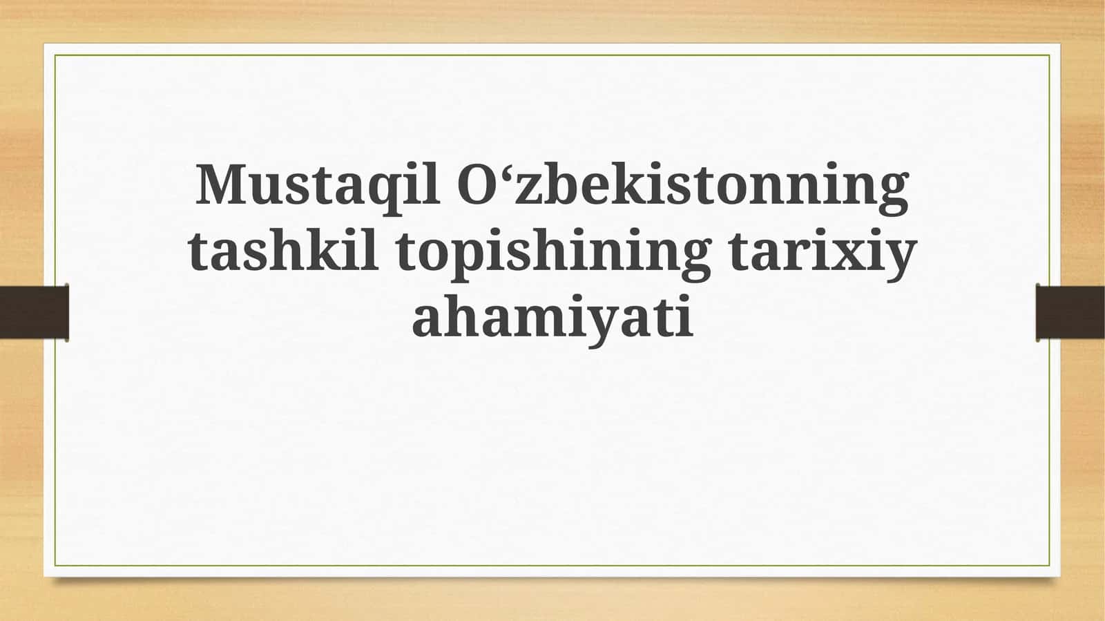 Mustaqil Oʻzbekistonning tashkil topishi
