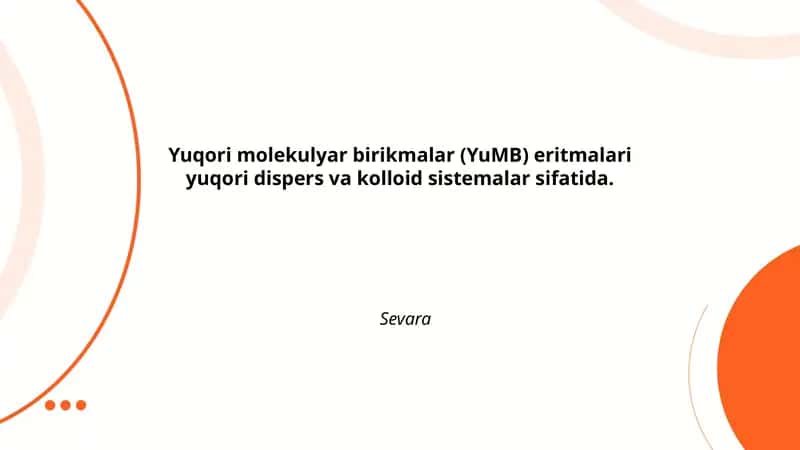 Yuqori molekulyar birikmalar (YuMB) eritmalari