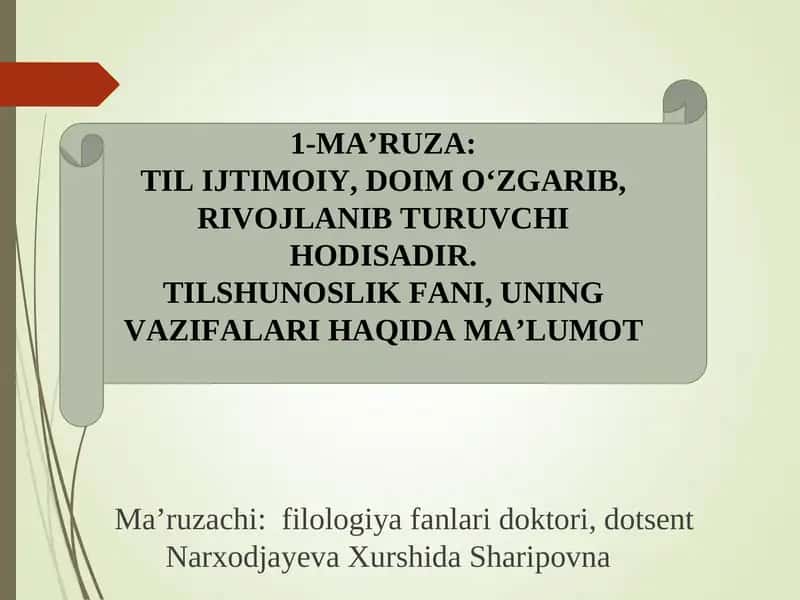Ma’ruzachi:filologiya fanlari doktori, dotsentNarxodjayevaХurshida Sharipovna
