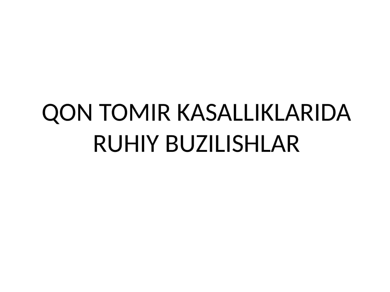 QON TOMIR KASALLIKLARIDA RUHIY BUZILISHLAR