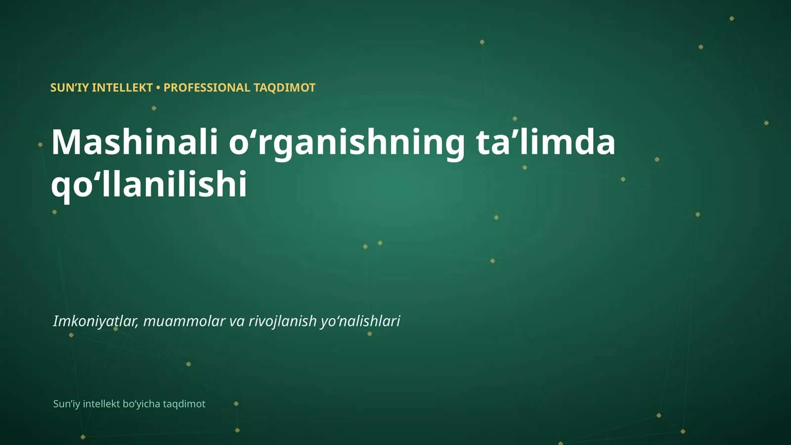 SUNʼIY INTELLEKT • PROFESSIONAL TAQDIMOT