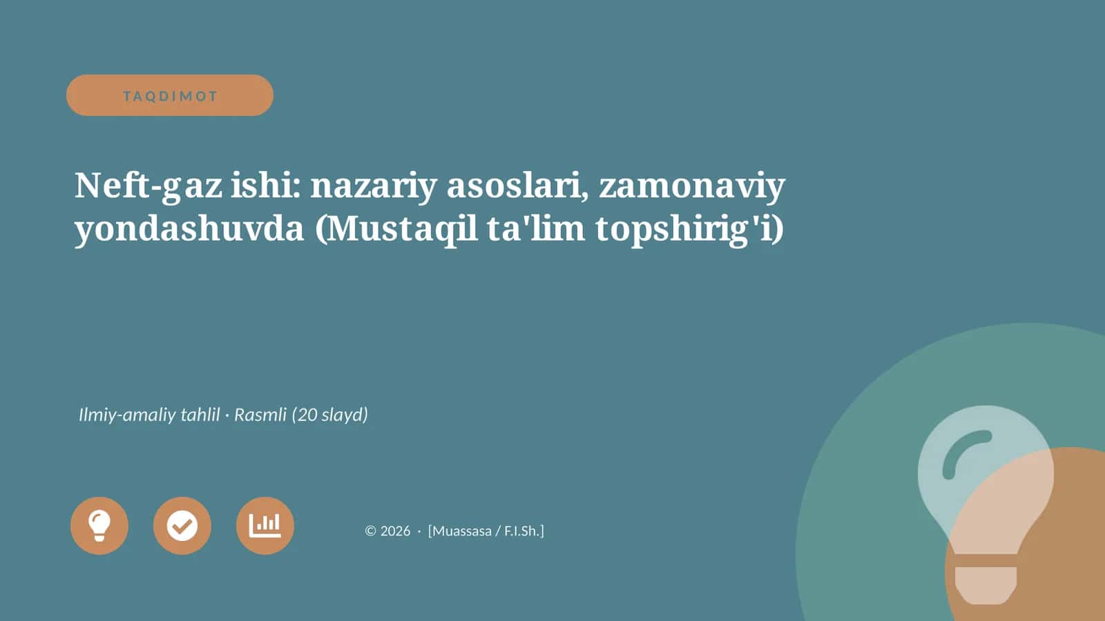 Neft-gaz ishi: nazariy asoslari, zamonaviy yondashuvda (Mustaqil ta'lim topshirig'i)