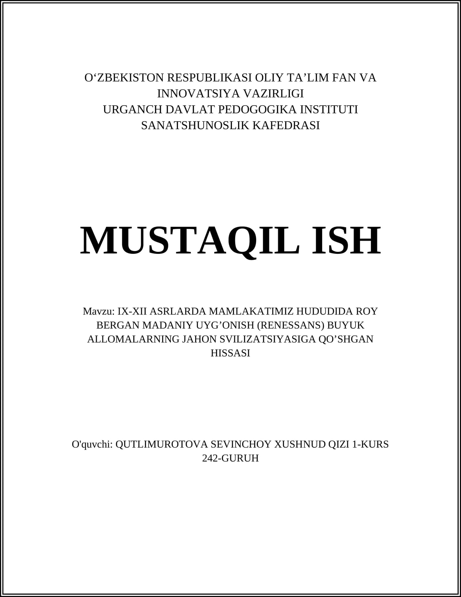 IX-XII ASRLARDA MAMLAKATIMIZ HUDUDIDA ROY BERGAN MADANIY UYGʼONISH (RENESSANS) BUYUK ALLOMALARNING JAHON SVILIZATSIYASIGA QOʼSHGAN HISSASI
