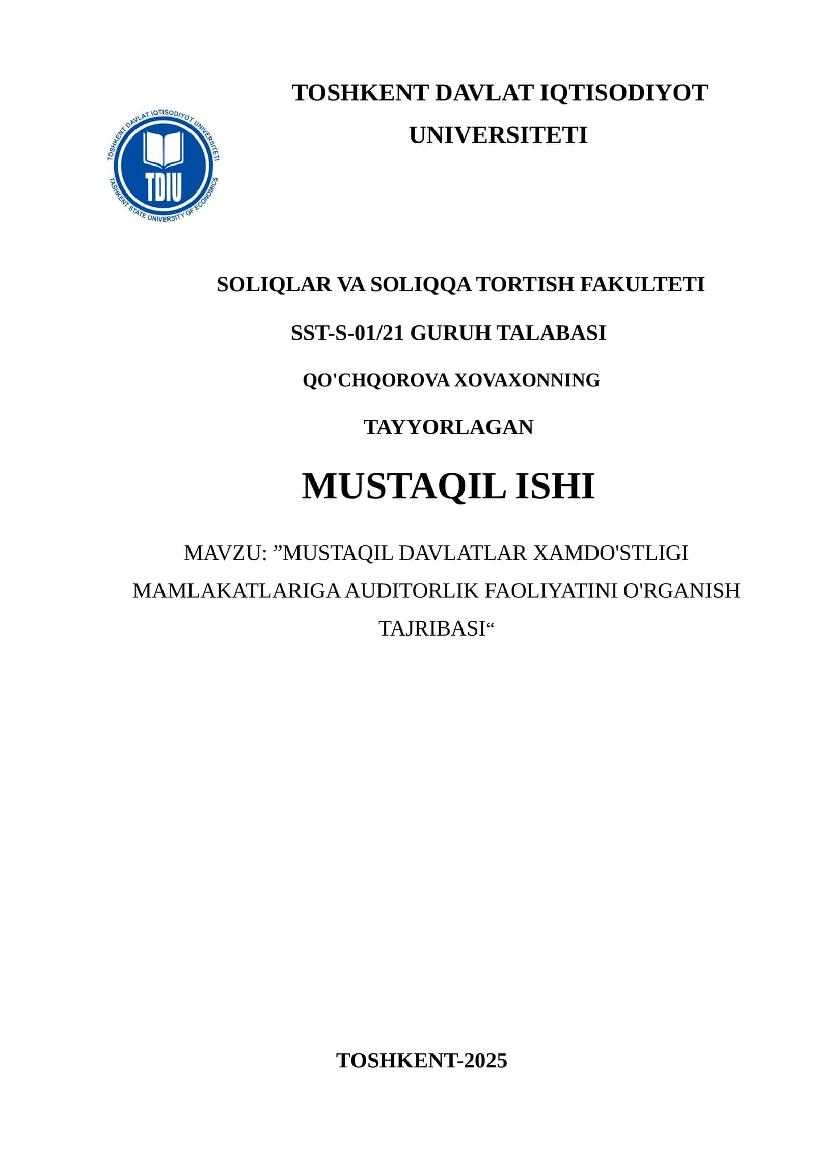 MUSTAQIL DAVLATLAR XAMDO'STLIGI MAMLAKATLARIGA AUDITORLIK FAOLIYATINI O'RGANISH TAJRIBASI