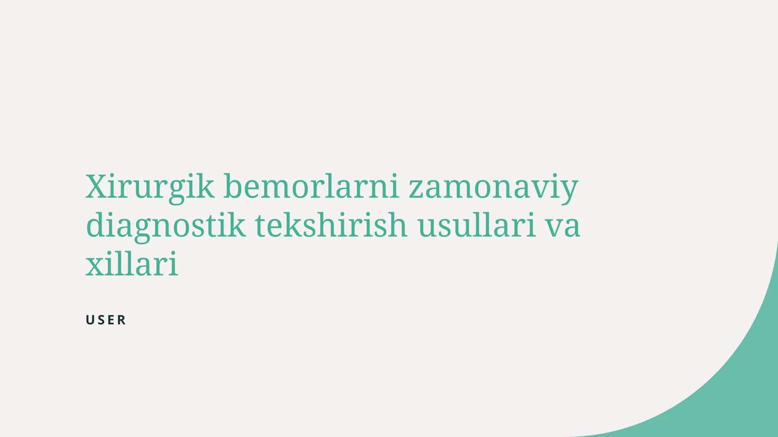 Xirurgik bemorlarni zamonaviy diagnostik tekshirish usullari va xillari