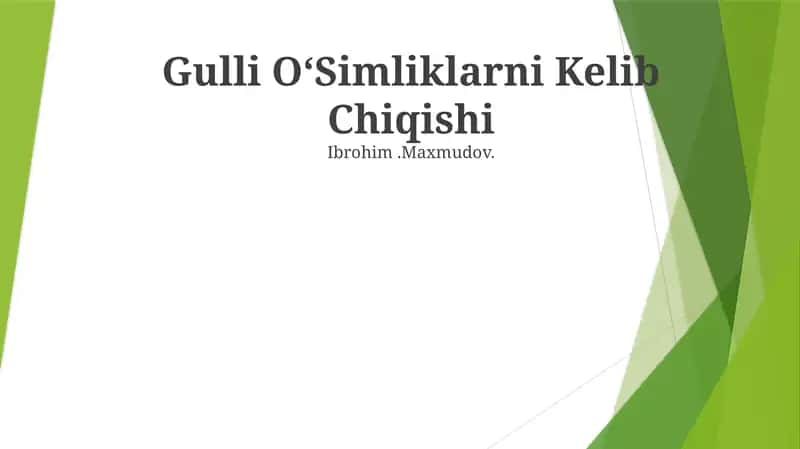 Gulli OʻSimliklarni Kelib Chiqishi