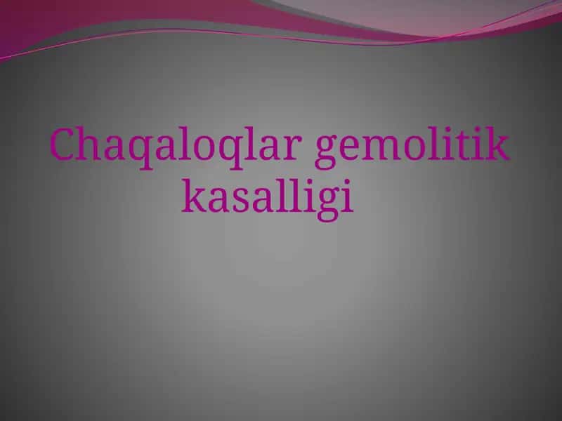 Chaqaloqlar gemolitik kasalligi