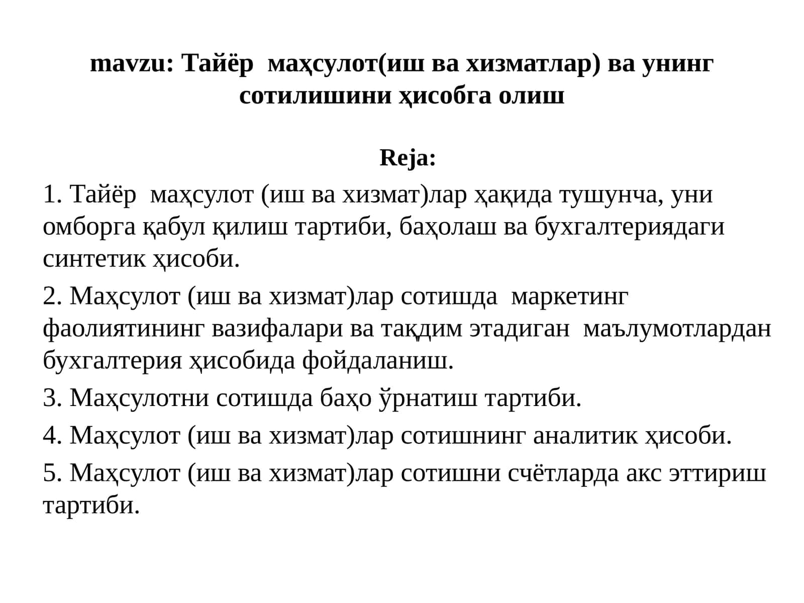 Тайёр маҳсулот(иш ва хизматлар) ва унинг сотилишини ҳисобга олиш