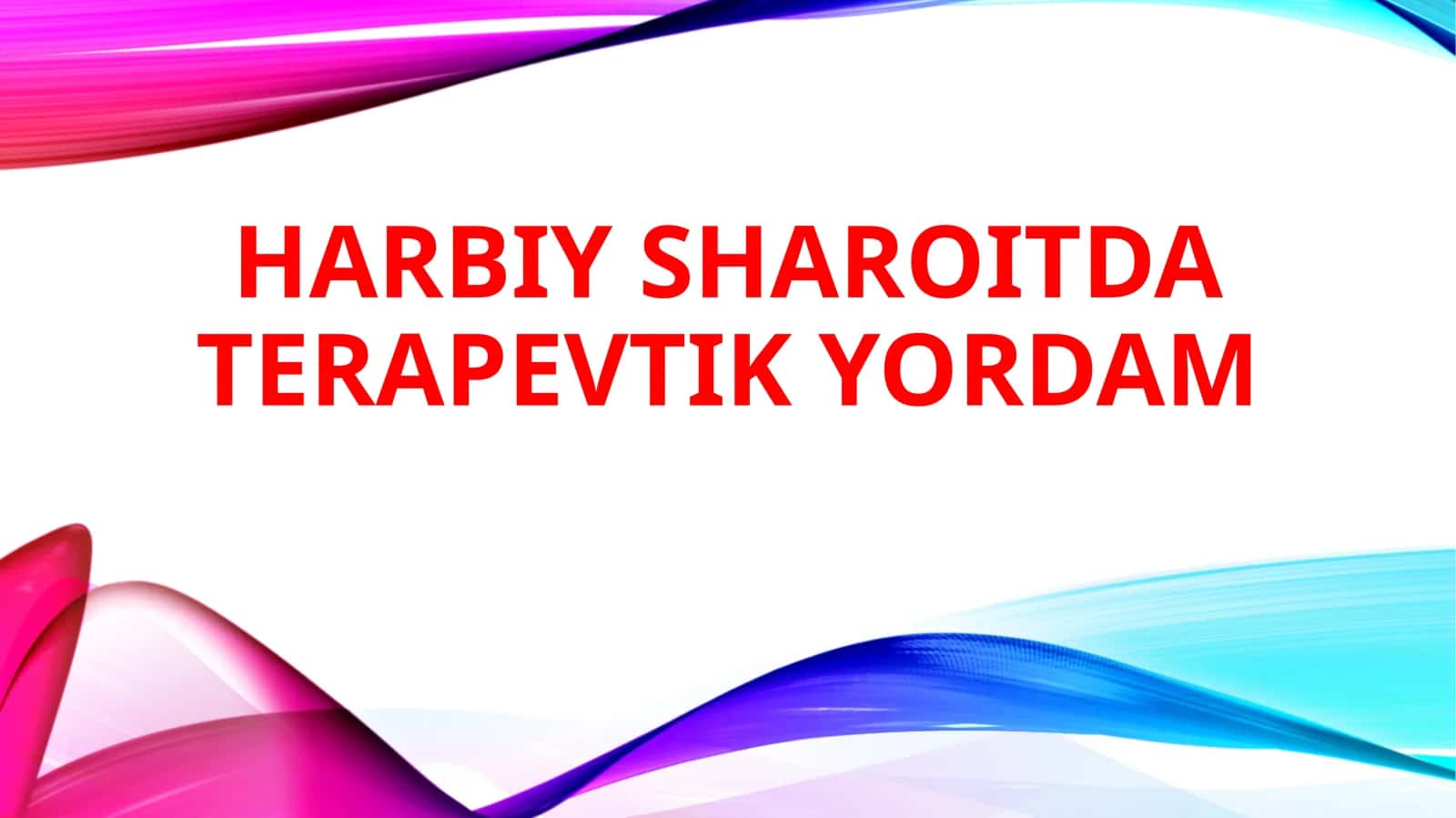 Harbiy sharoitda terapevtik yordam