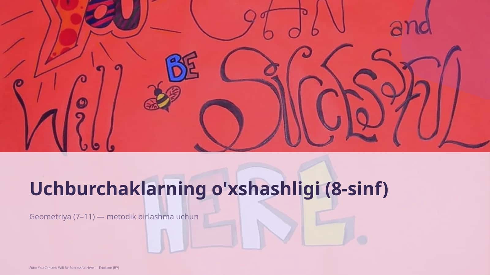 Uchburchaklarning o'xshashligi (8-sinf)