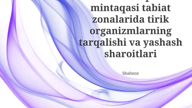 Mo'tadil iqlim mintaqasi tabiat zonalarida tirik organizmlarning tarqalishi va yashash sharoitlari