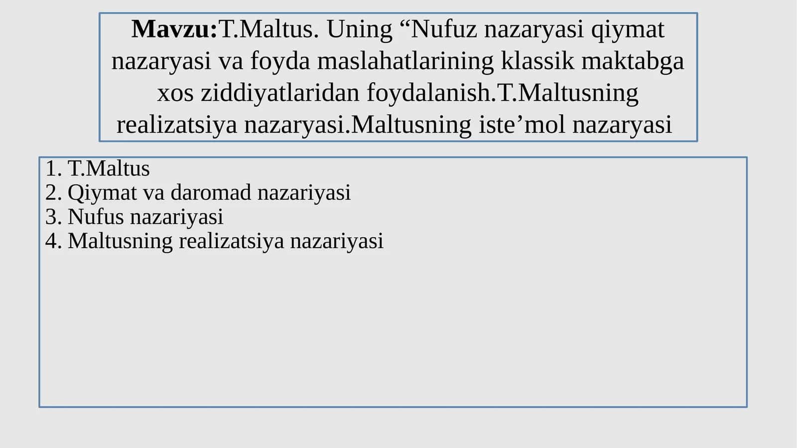 T.Maltus. Uning “Nufuz nazaryasi qiymat nazaryasi va foyda maslahatlarining klassik maktabga xos ziddiyatlaridan foydalanish.T.Maltusning realizatsiya nazaryasi.Maltusning iste’mol nazaryasi