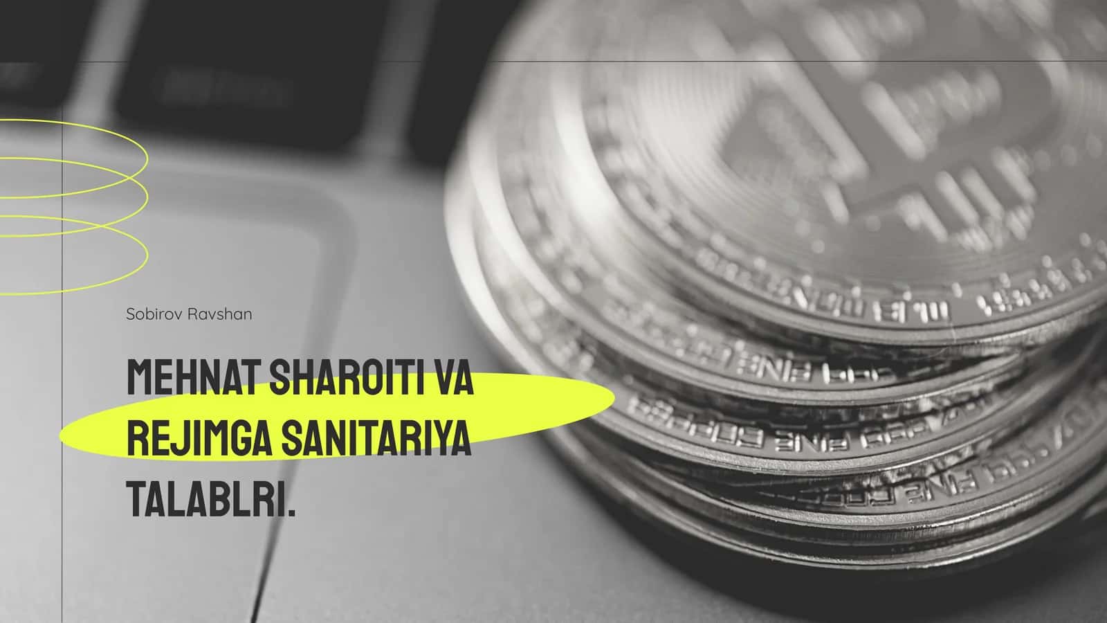 Mehnat sharoiti va rejimga sanitariya talablri