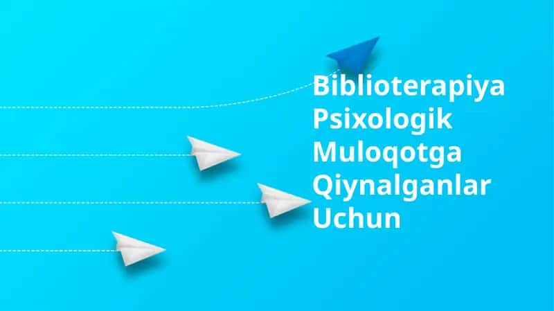 Biblioterapiya Psixologik Muloqotga Qiynalganlar Uchun