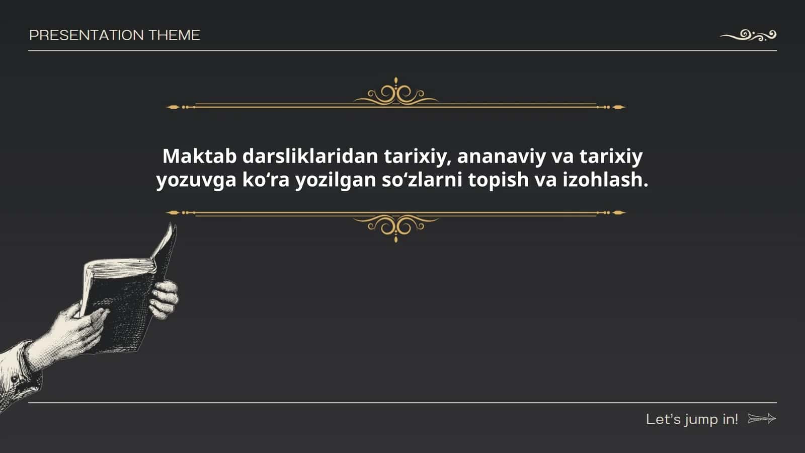 Maktab darsliklaridan tarixiy, ananaviy va tarixiy yozuvga ko‘ra yozilgan so‘zlarni topish va izohlash