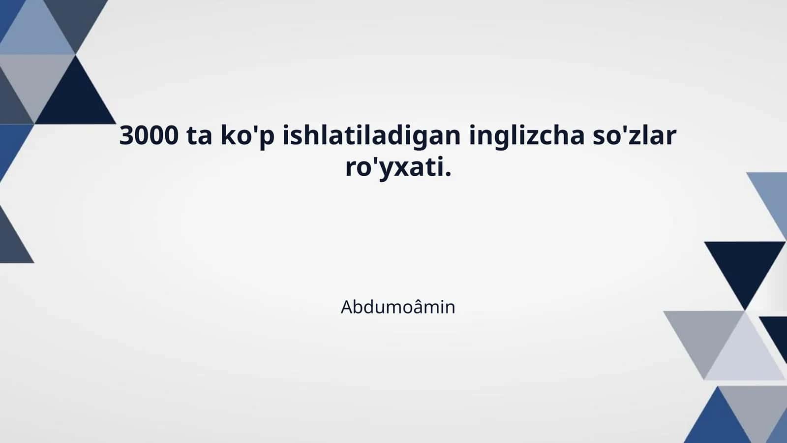 3000 ta ko'p ishlatiladigan inglizcha so'zlar ro'yxati