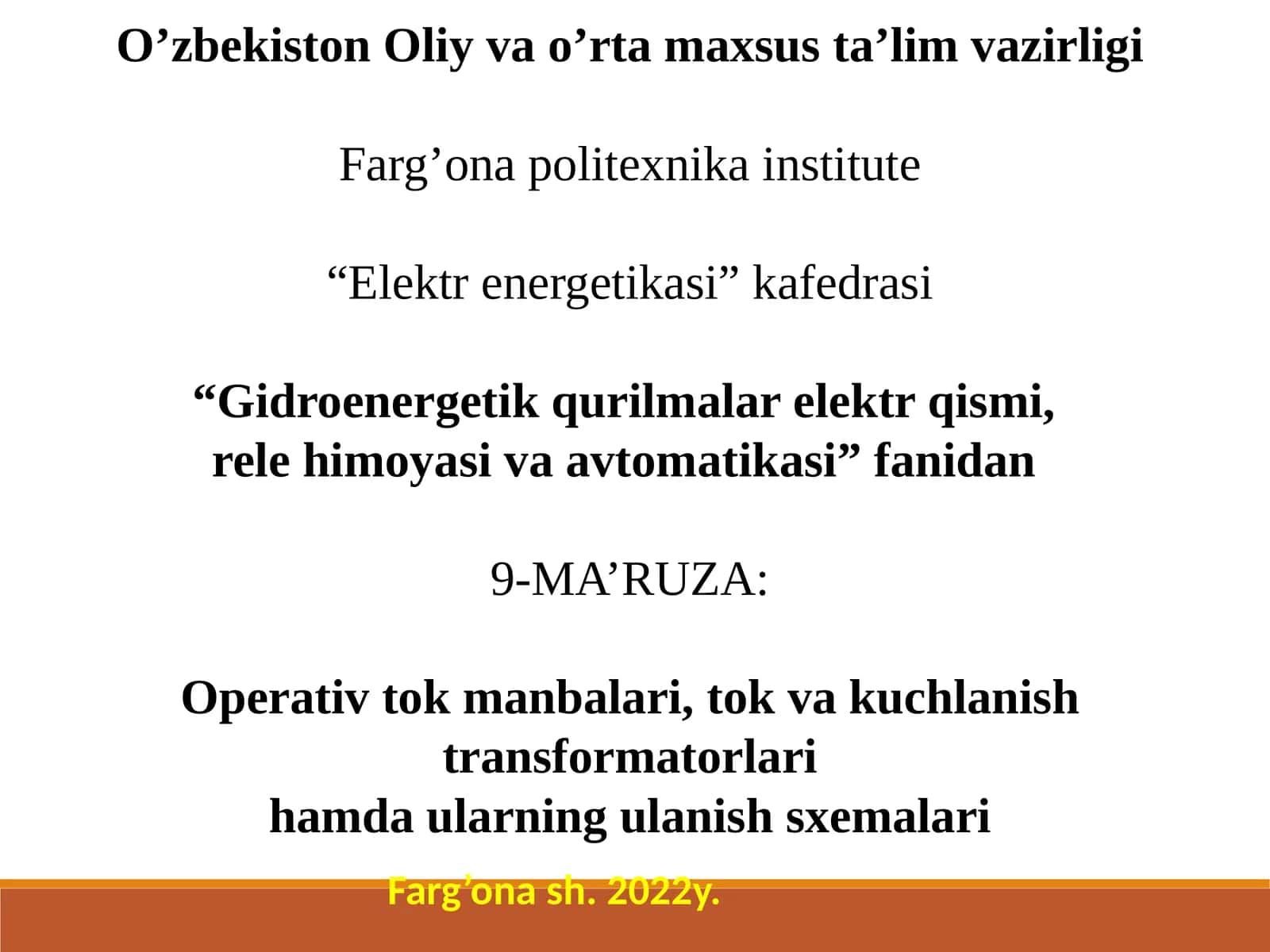 9-MA’RUZA: Operativ tok manbalari, tok va kuchlanish transformatorlari hamda ularning ulanish sxemalari