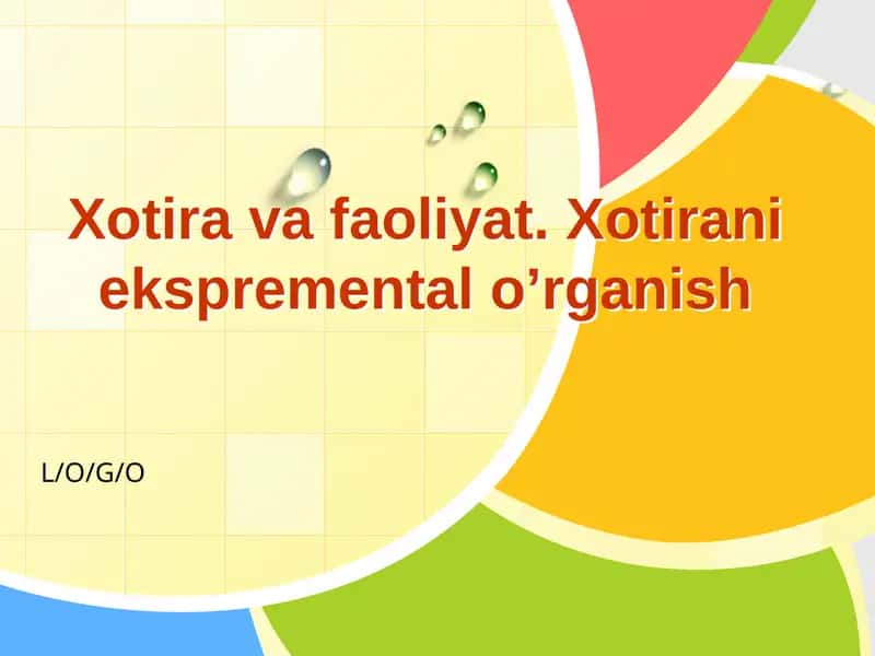 Xotiravafaoliyat.Xotiranieksprementalo’rganish